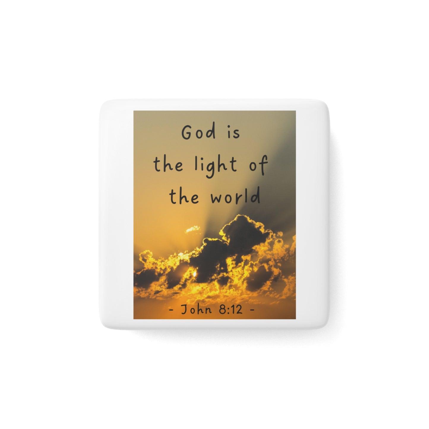 Inspirational God is the Light Porcelain Magnet - Square Decor