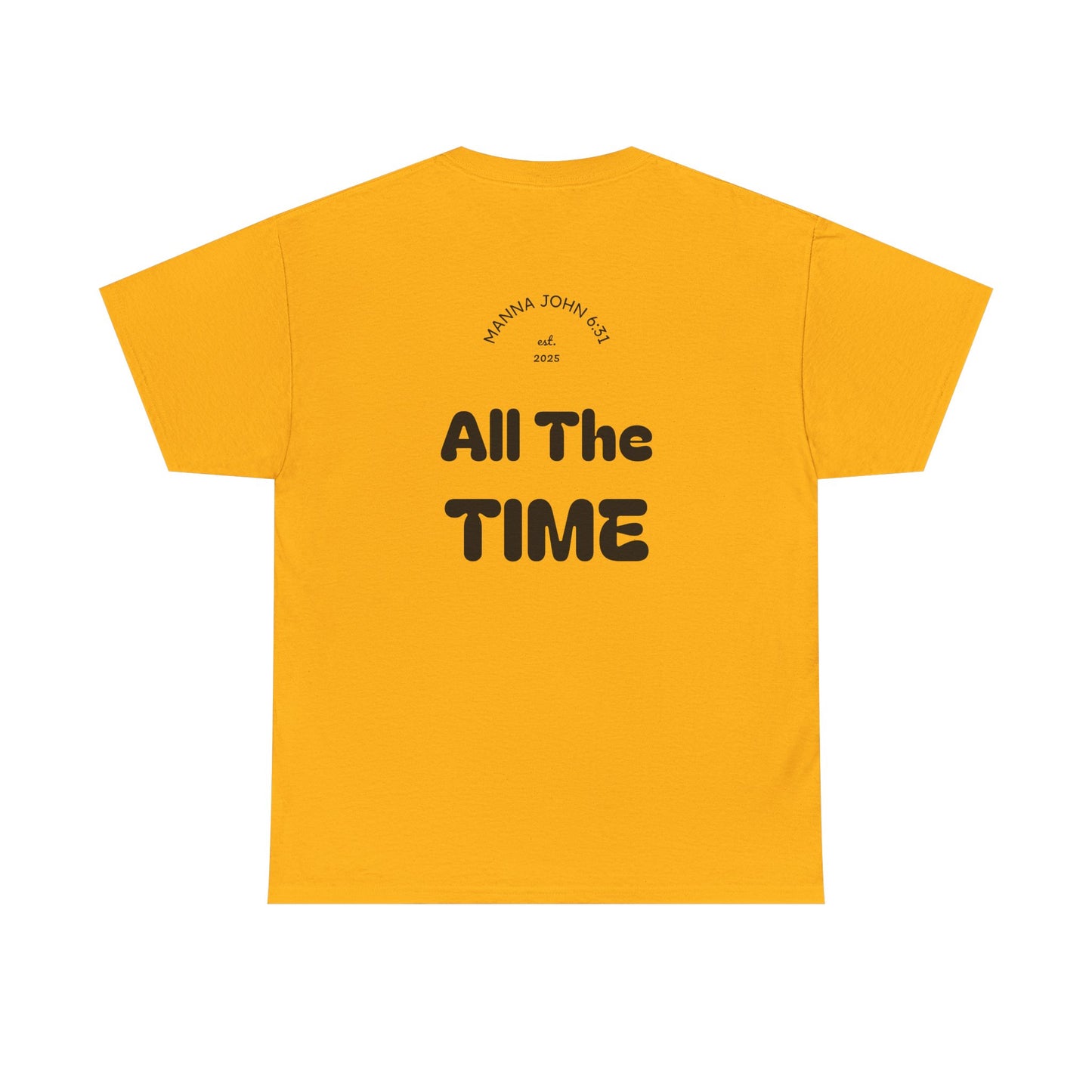 God Is Good Tee — "All The Time" Christian Faith Unisex T-Shirt