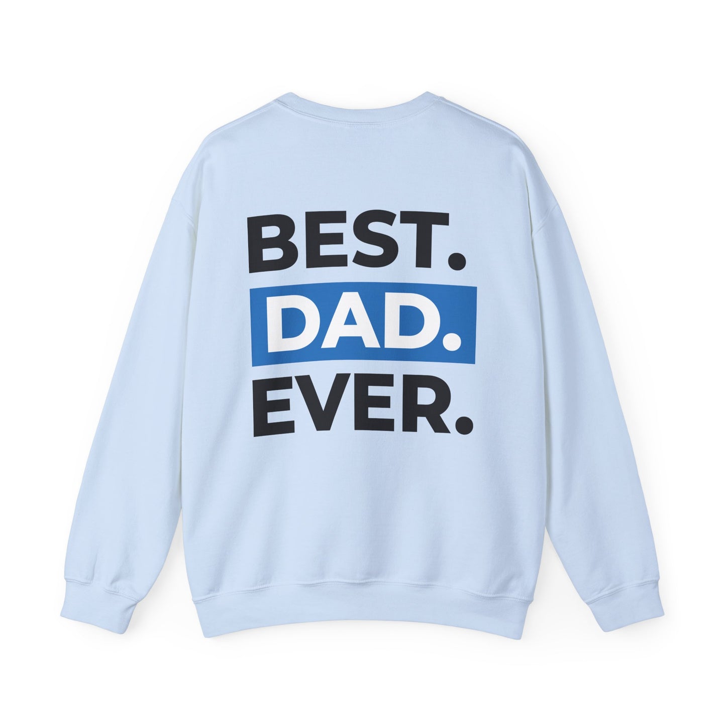 Inspirational Faith & Family Sweatshirt - 'God is the Light of the World' & 'Best Dad Ever'