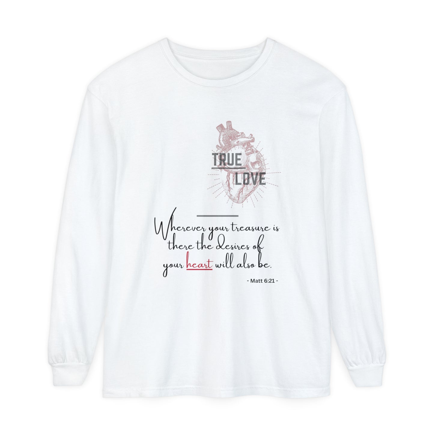 True Love Inspirational Long Sleeve T-Shirt for Heartfelt Connection