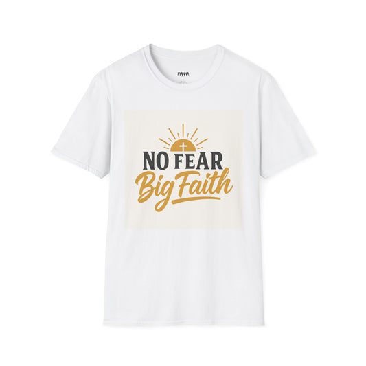 Faith-Inspired Unisex Softstyle T-Shirt | No Fear Big Faith, Inspirational Tee, Christian Apparel, Gift for Believers, Everyday Wear