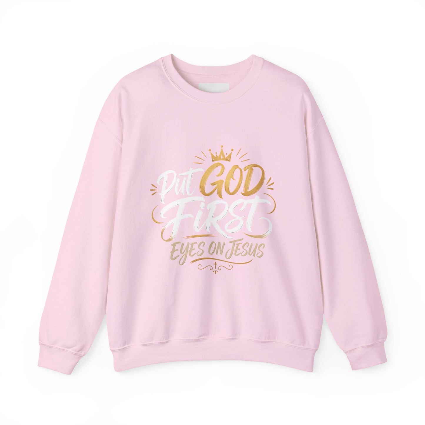 Christian Crewneck Sweatshirt – “Put God First Eyes on Jesus” Gold Script