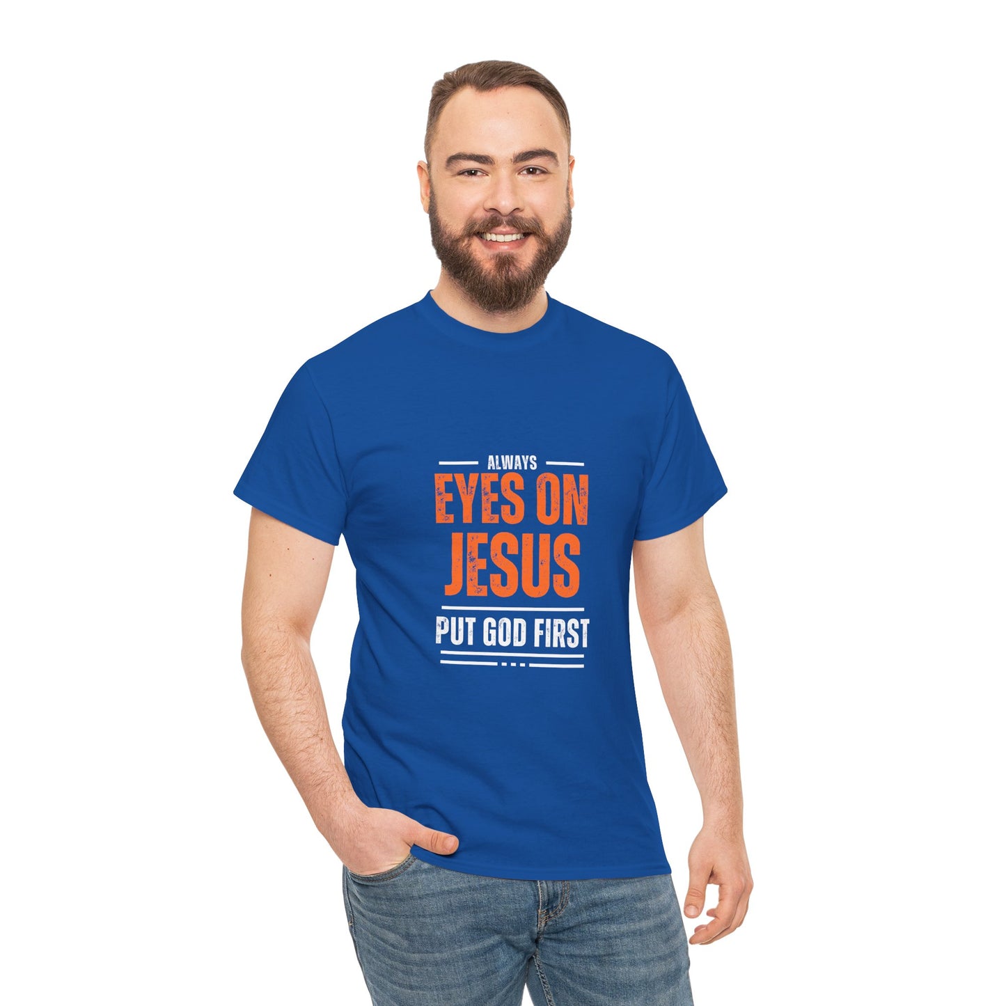 Always Eyes on Jesus Unisex Heavy Cotton Tee - Put God First Shirt