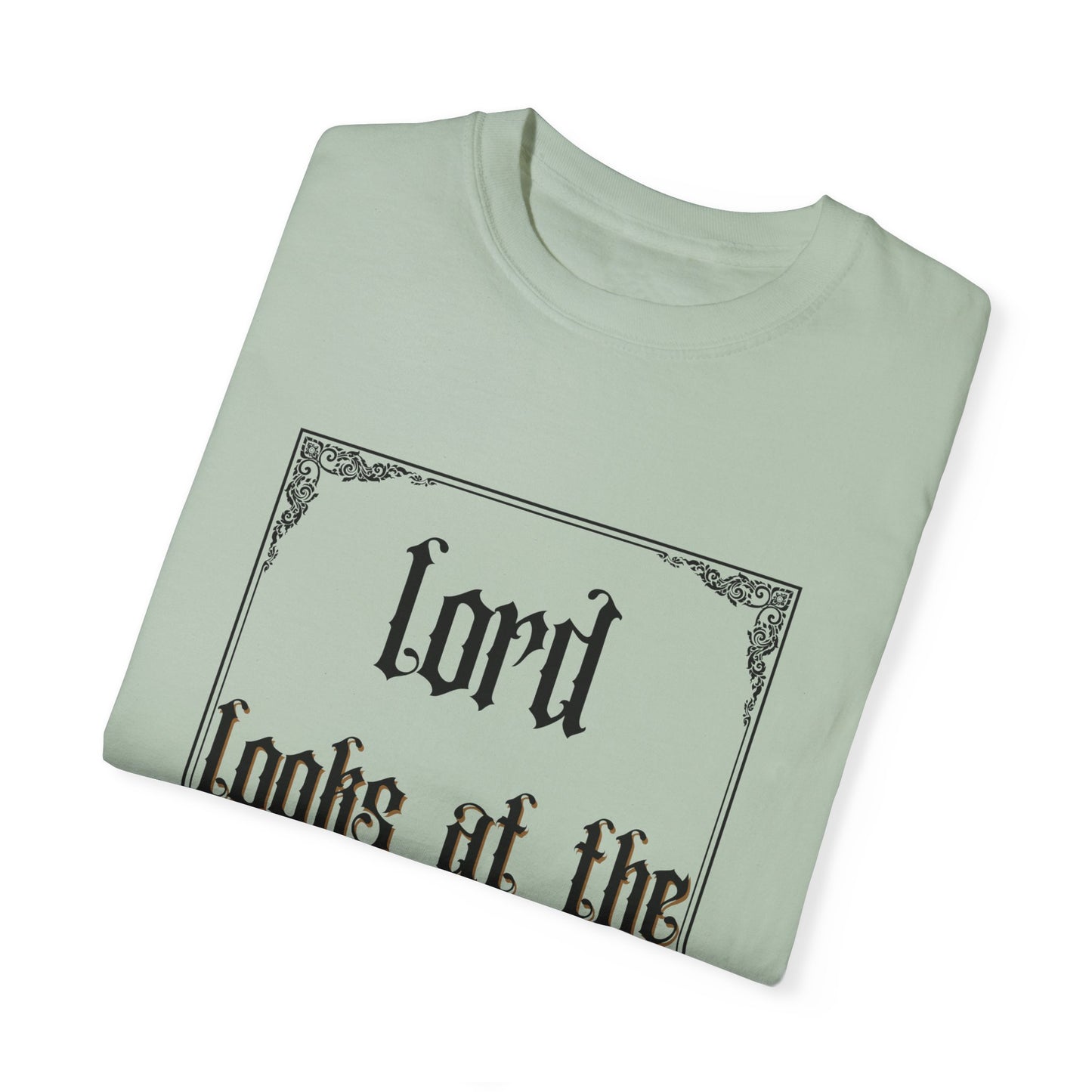 Lord Looks at the Heart Unisex Garment-Dyed T-Shirt