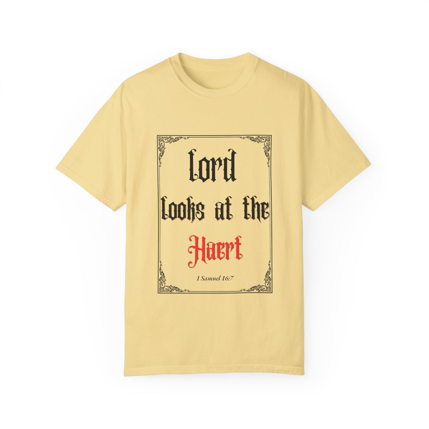 Lord Looks at the Heart Unisex Garment-Dyed T-Shirt