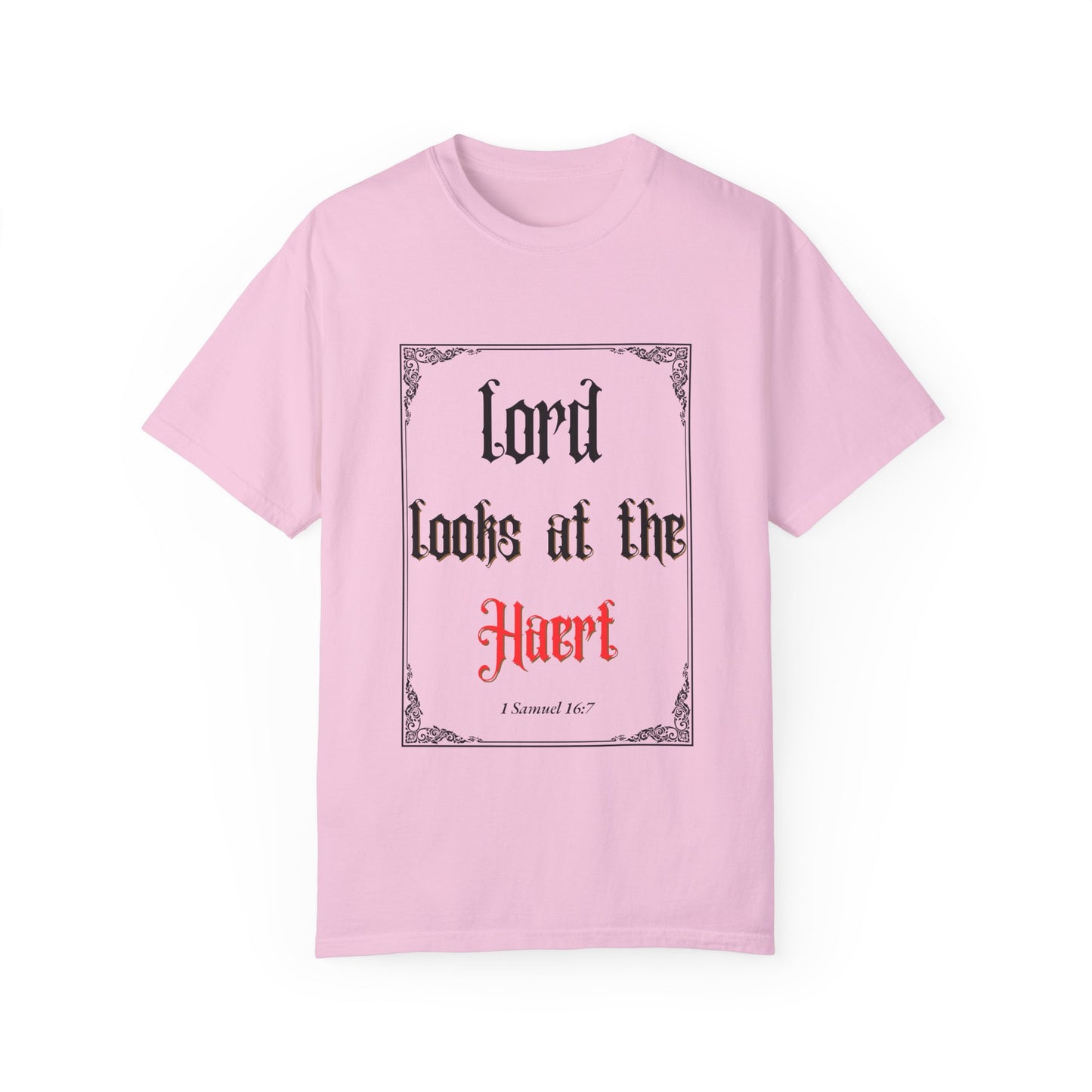 Lord Looks at the Heart Unisex Garment-Dyed T-Shirt