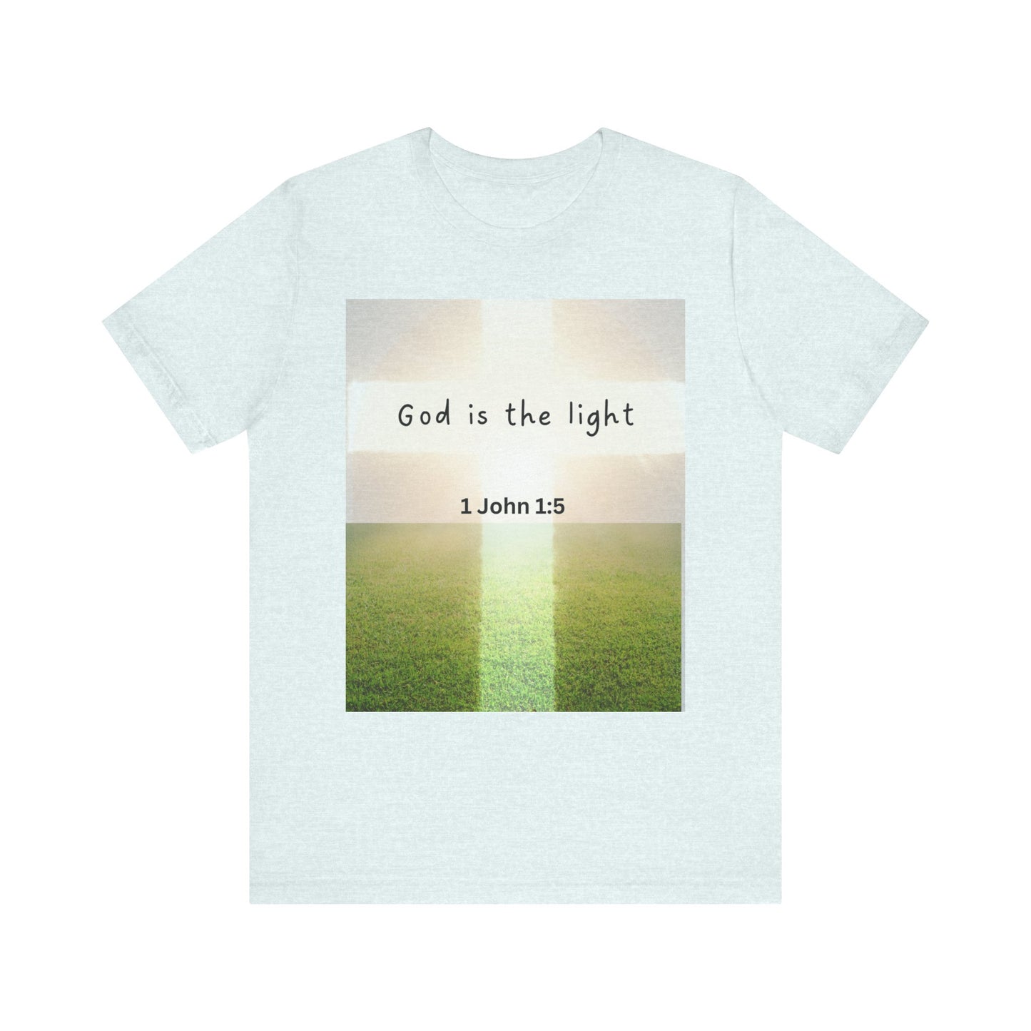 Inspirational Unisex Tee - 'God is the Light' 1 John 1:5