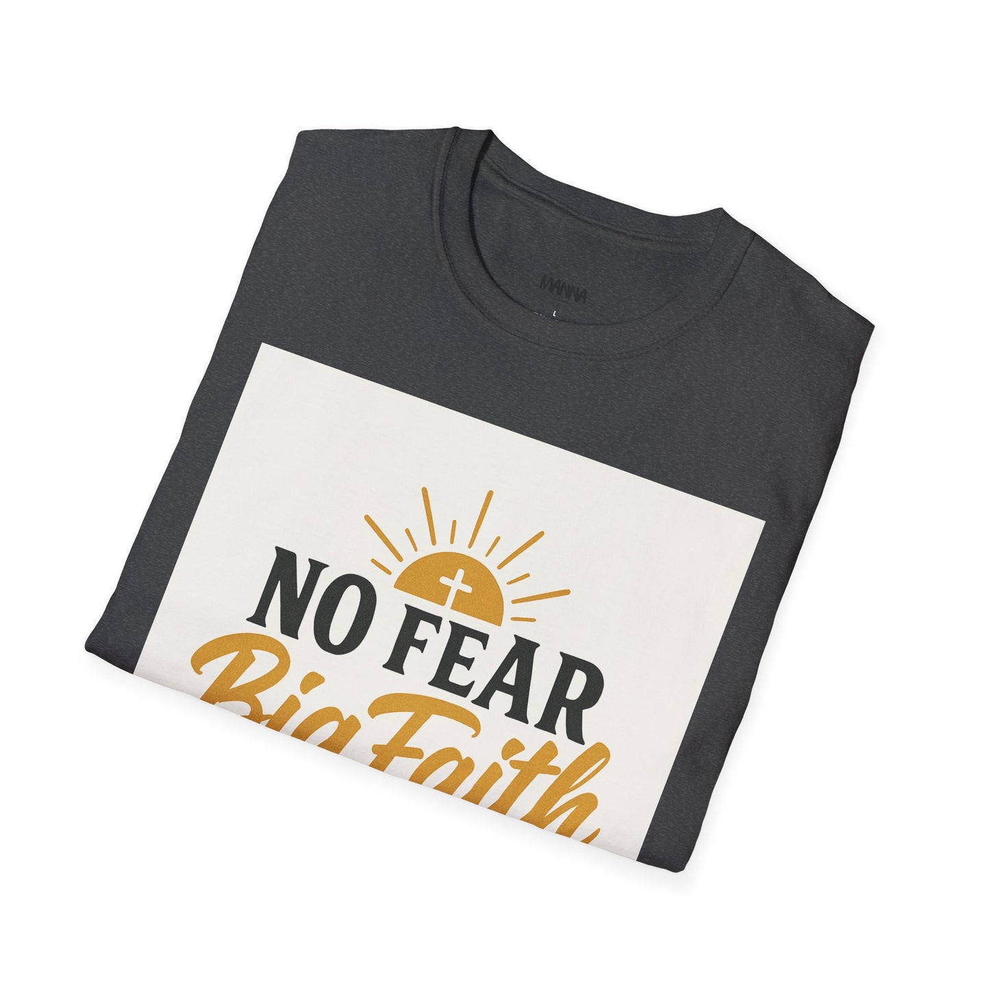 Faith-Inspired Unisex Softstyle T-Shirt | No Fear Big Faith, Inspirational Tee, Christian Apparel, Gift for Believers, Everyday Wear