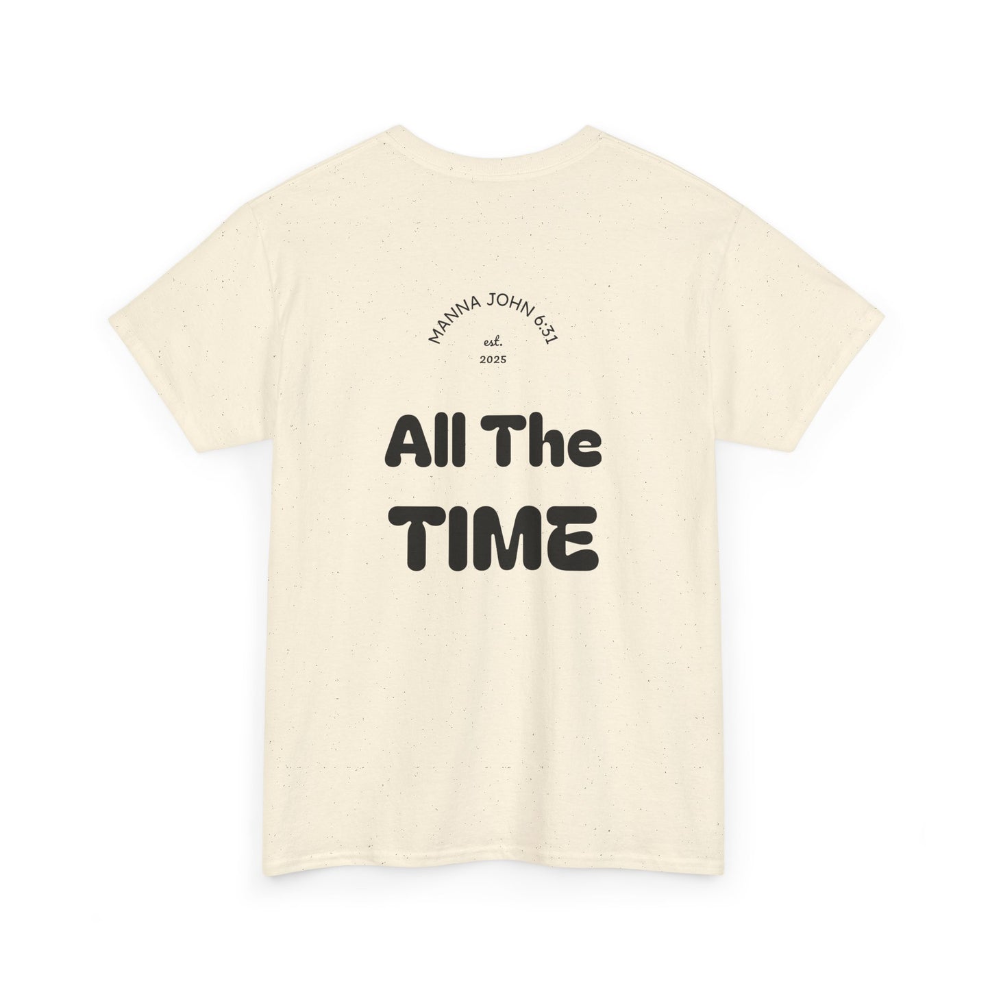 God Is Good Tee — "All The Time" Christian Faith Unisex T-Shirt