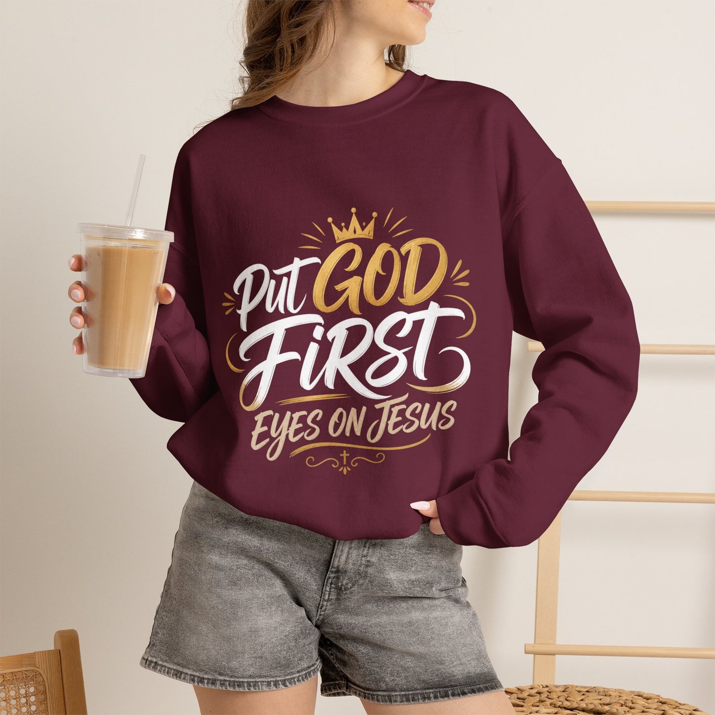 Christian Crewneck Sweatshirt – “Put God First Eyes on Jesus” Gold Script