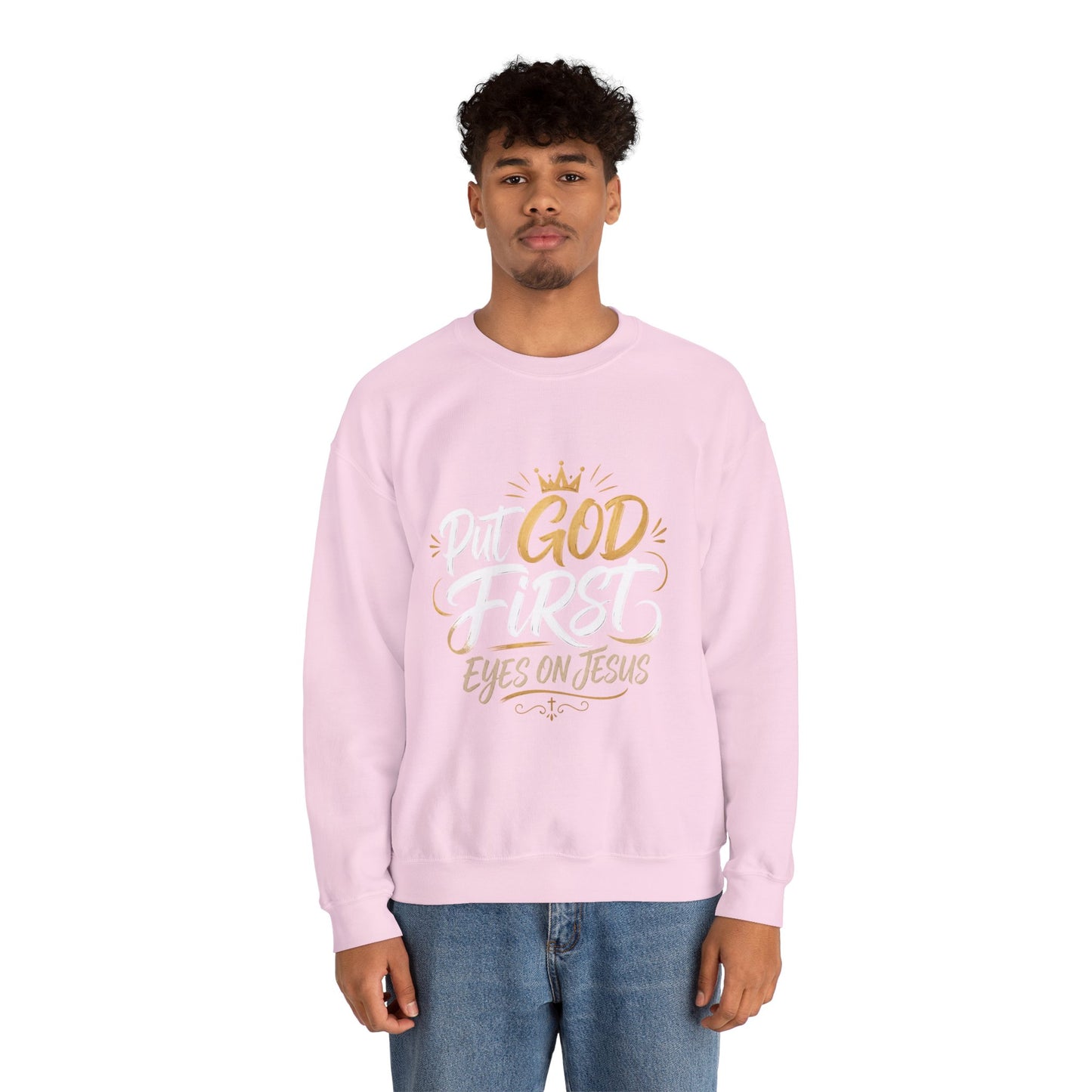 Christian Crewneck Sweatshirt – “Put God First Eyes on Jesus” Gold Script