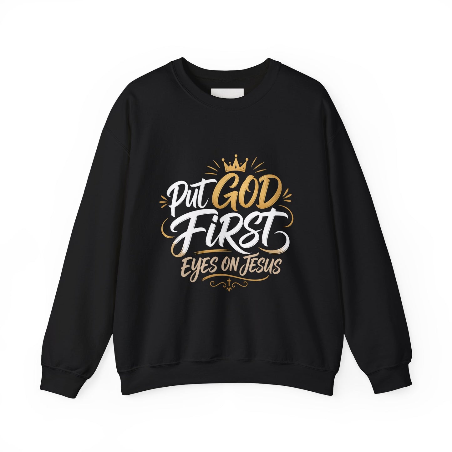 Christian Crewneck Sweatshirt – “Put God First Eyes on Jesus” Gold Script